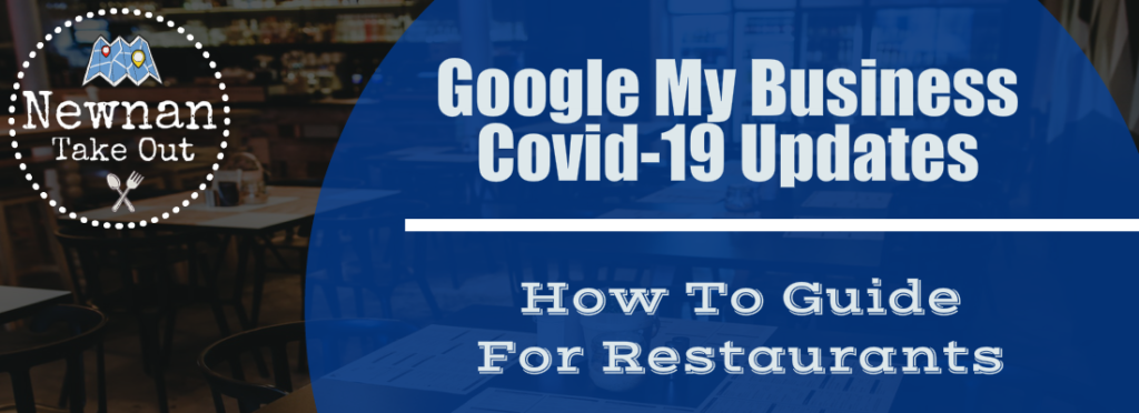 Google My Business COVID-19 Updates – How-to Guide for Restaurants